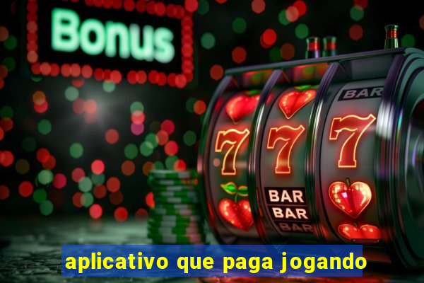 aplicativo que paga jogando