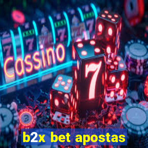 b2x bet apostas