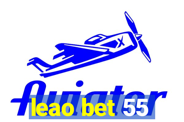 leao bet 55