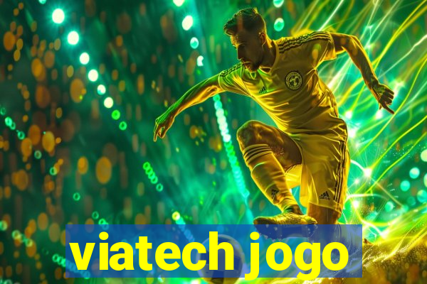 viatech jogo