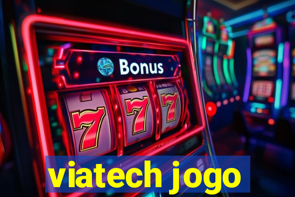 viatech jogo