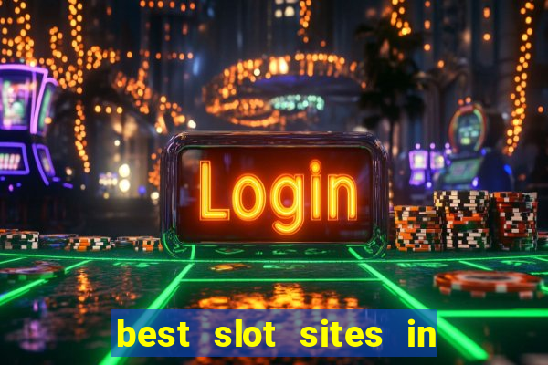 best slot sites in the uk