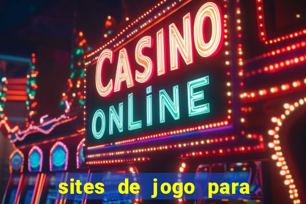 sites de jogo para ganhar dinheiro