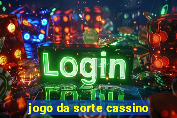 jogo da sorte cassino