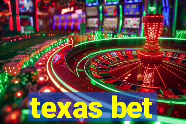 texas bet