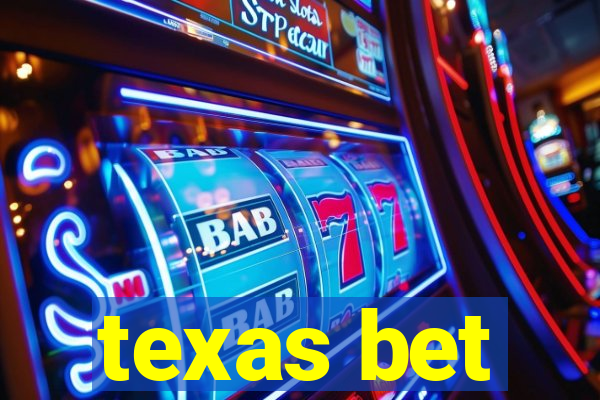 texas bet