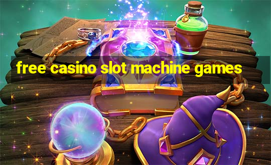 free casino slot machine games