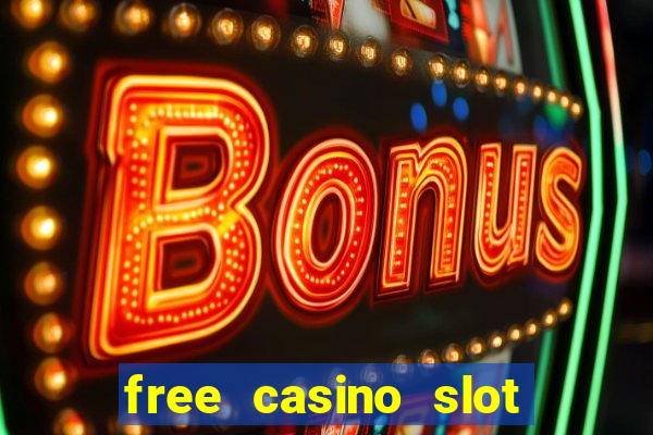 free casino slot machine games