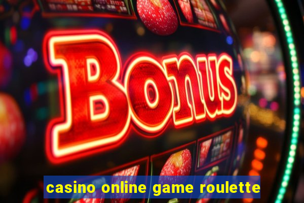 casino online game roulette