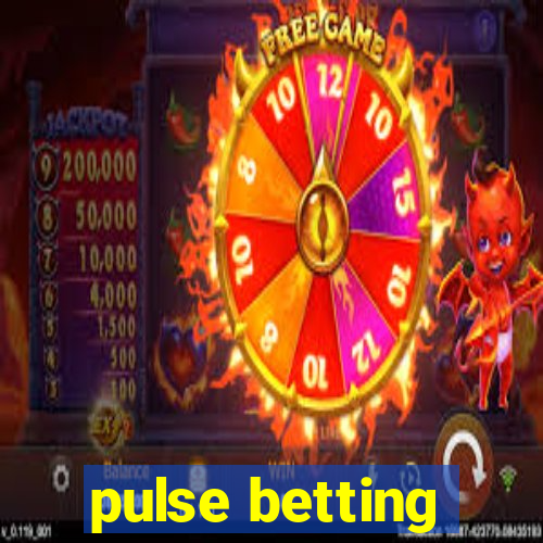 pulse betting