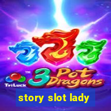 story slot lady