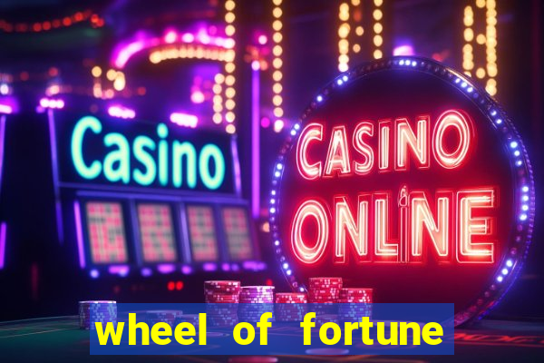 wheel of fortune slots games