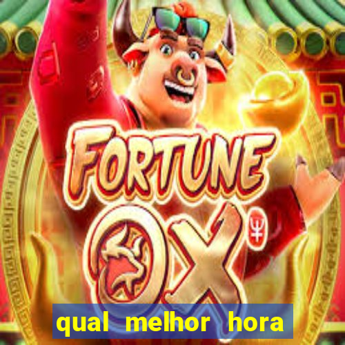 qual melhor hora para jogar fortune rabbit