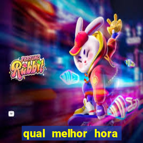 qual melhor hora para jogar fortune rabbit