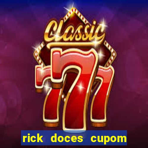 rick doces cupom primeira compra