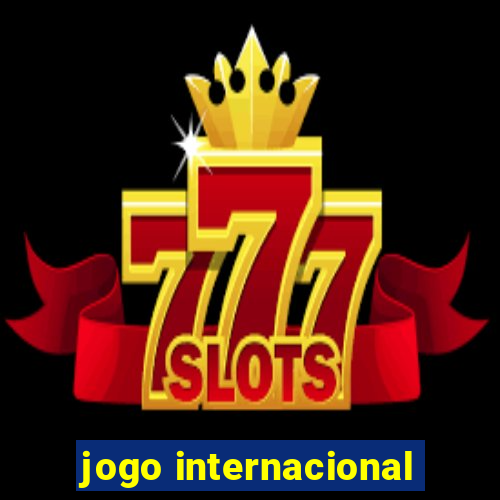 jogo internacional