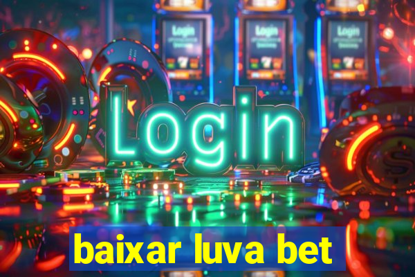 baixar luva bet