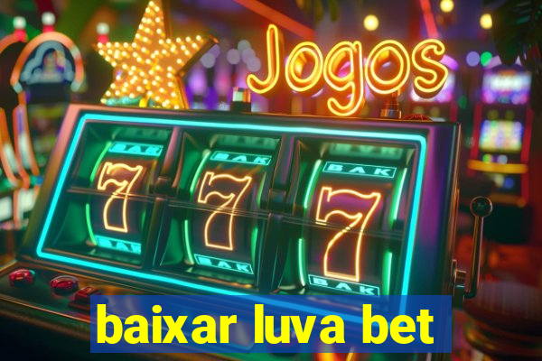 baixar luva bet