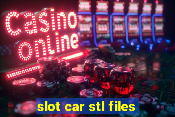 slot car stl files