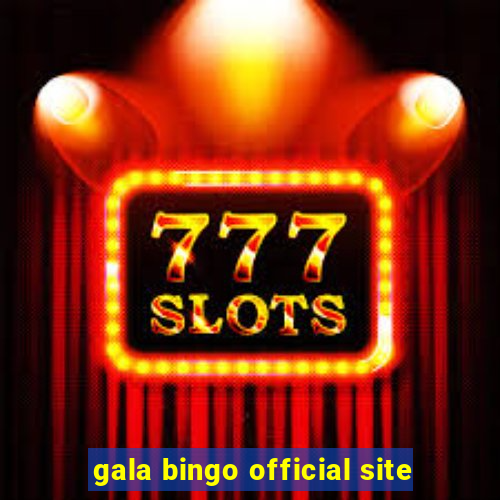 gala bingo official site