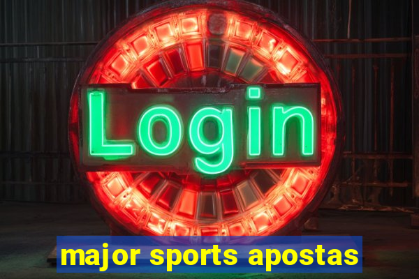 major sports apostas