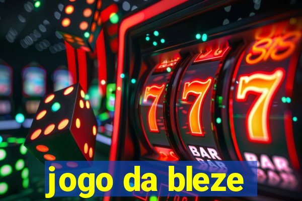 jogo da bleze