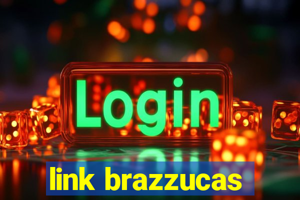 link brazzucas