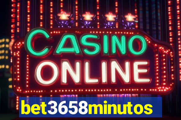 bet3658minutos