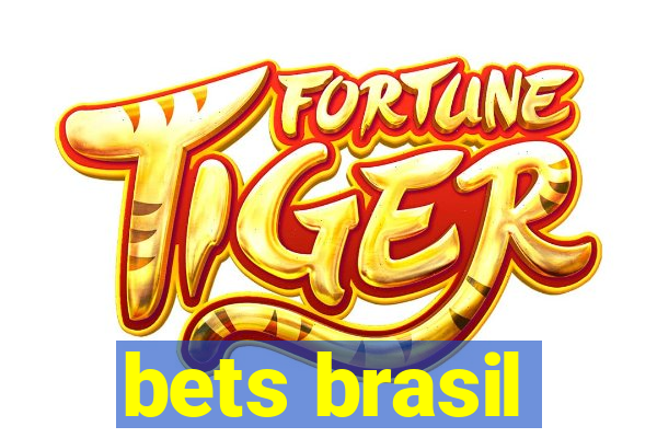 bets brasil