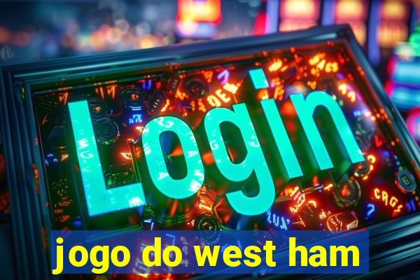 jogo do west ham