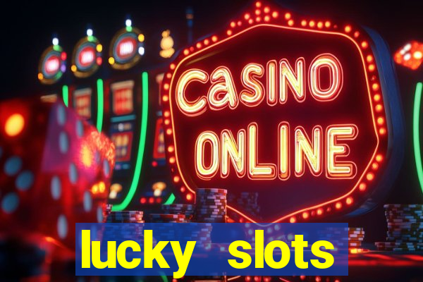 lucky slots download apk