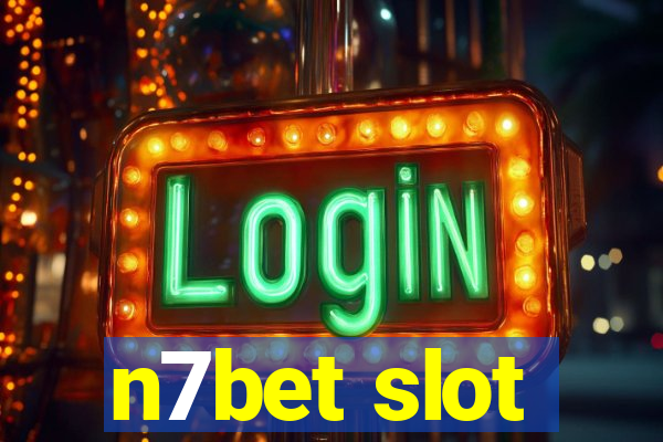 n7bet slot