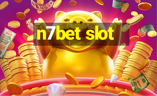 n7bet slot