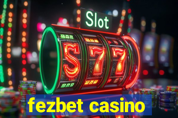 fezbet casino