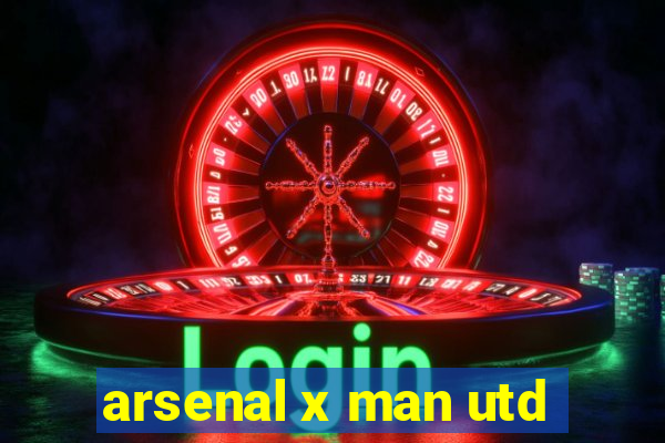 arsenal x man utd