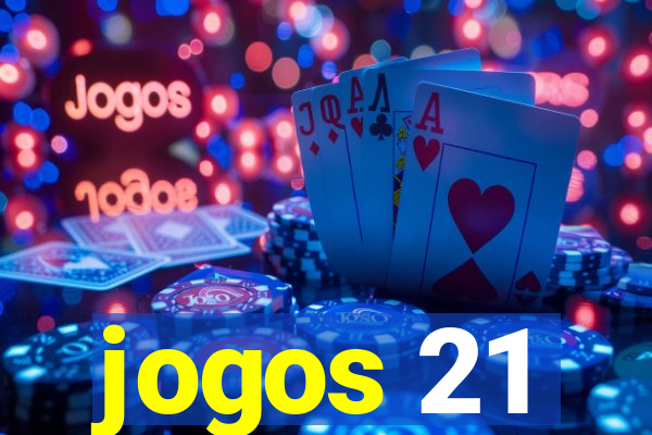 jogos 21