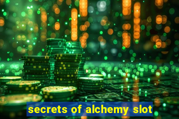 secrets of alchemy slot