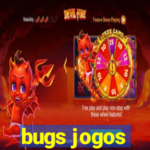 bugs jogos