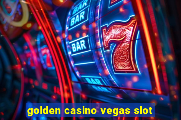 golden casino vegas slot