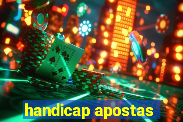 handicap apostas