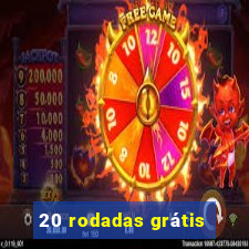 20 rodadas grátis