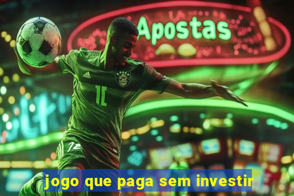 jogo que paga sem investir