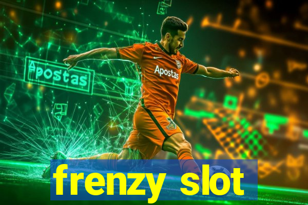 frenzy slot