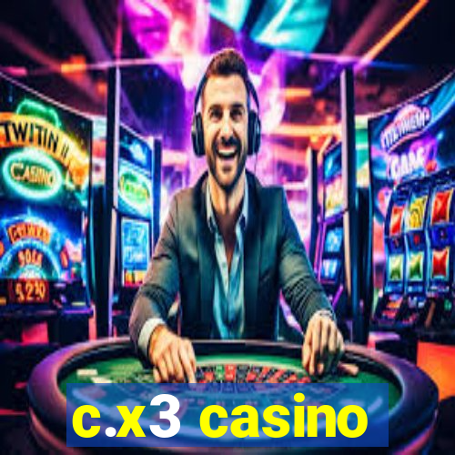 c.x3 casino