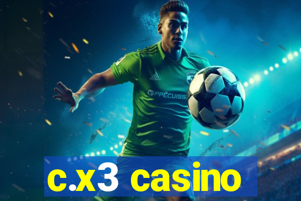 c.x3 casino