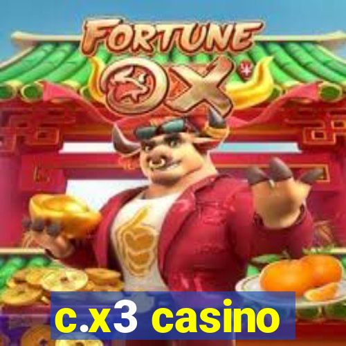 c.x3 casino