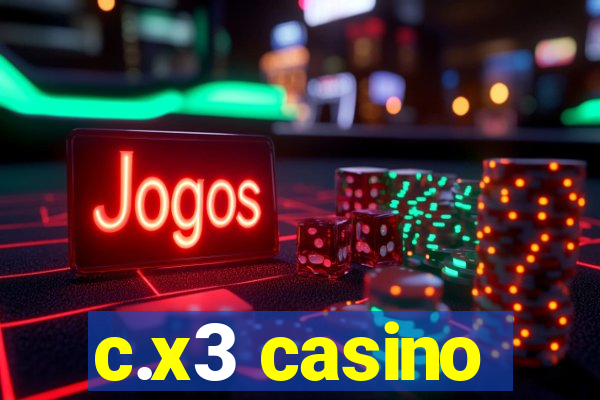 c.x3 casino