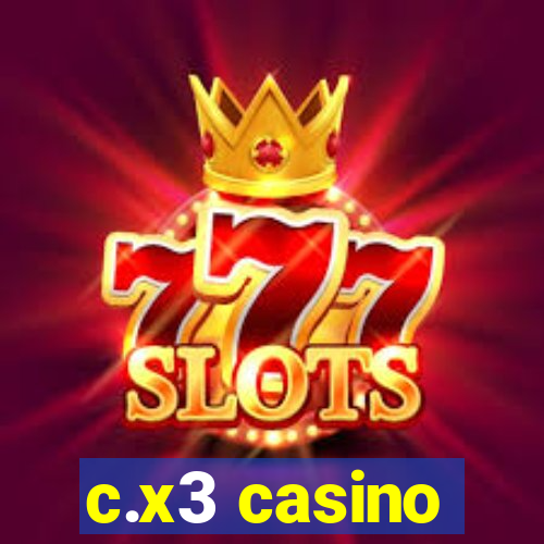 c.x3 casino