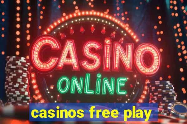 casinos free play