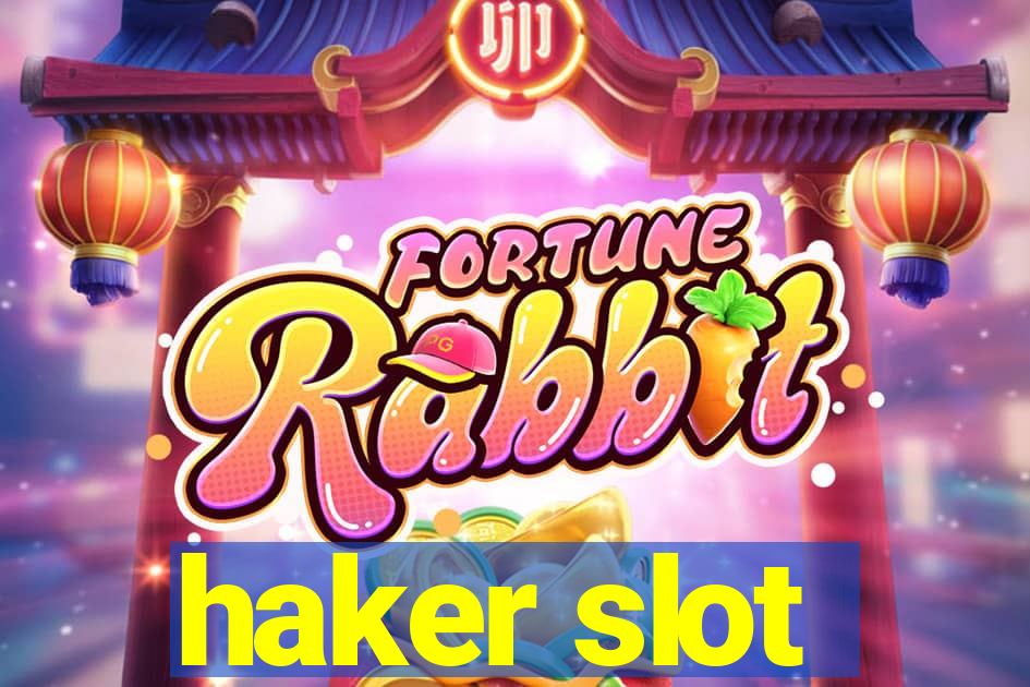 haker slot